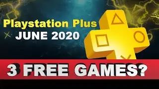 PS PLUS GAMES JUNE 2020 | 3 Free Games?