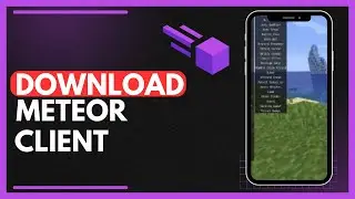 How To Download Meteor Client For Minecraft 1.20