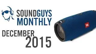 Sound Guys Monthly - December 2015 - JBL Xtreme Giveaway