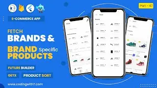 Fetch And Display All Brands & Brand-Specific Products Using Future Builder | Flutter Firebase