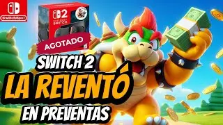 Cómo AÚN tras las CRÍTICAS, la SWITCH 2 ARRASÓ en Preventas
