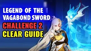 Bitter Hate 1 Clear Guide with C0 Ning - Legend of the Vagabond Sword Challenge Day 2