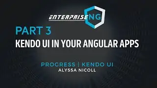 Kendo UI in your Angular Apps with Alyssa Nicoll | Part 3 | #ngconf