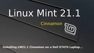 Linux Mint 21.1 - Cinnamon - Installing Mint on a old Dell Laptop.