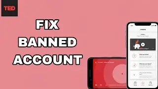 How To Fix And Solve Banned Account On Ted App | Final Solution