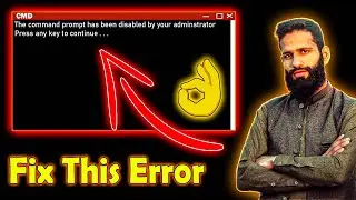 Fixed: CMD prompt has been disabled by your administrator. Press any key to continue