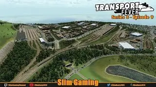 Transport Fever - Series 3 / Episode 9