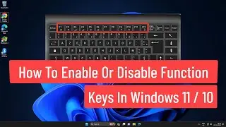 How to Enable Or Disable Function Keys In Windows 11 / 10