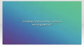 Installing PySide on Mac: is there a working method?