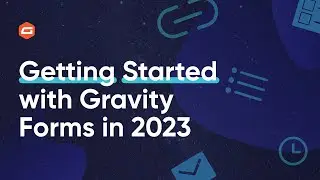 Gravity Forms 2023 Tutorial - Everything You Need to Know