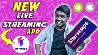 How To Live With Star Scape : Full Tutorial  | New Best Live Streaming App For Android and i OS