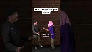 POV: The MM2 kid gets robbed