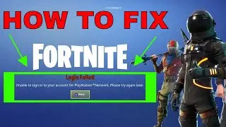 How To Fix Unable To Sign In To Your Account For Playstation Network And Xbox - Fortnite