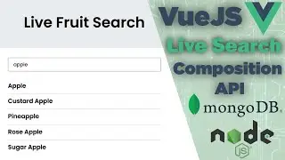 Vue Live Search | NodeJS MongoDB Composition API