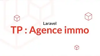 Découverte de Laravel 10 : TP : Agence immo, gestion des biens