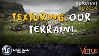 Painting Our Terrain! - #22 Creating A Survival Horror (Unreal Engine 4)