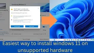 Easiest way to install windows 11 on unsupported hardware