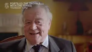 Portillo: The Trouble With The Tories | Channel 5
