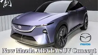 Mazda's Youngest and Sportiest All-New SUV | New Mazda ARATA SUV Concept