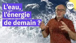 L'énergie bleue du futur ? | Reportage CNRS