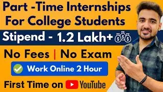 Free Online Internship For Students | Part- Time Only 2 Hrs/Day | Earn Money Online | Freshers