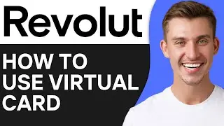 HOW TO USE REVOLUT VIRTUAL CARD (2024)