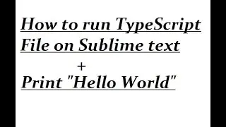 How to run Typescript in Sublime Text