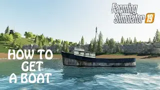 HOW TO GET A BOAT IN Farming Simulator 2019 | THIS IS HOW TO SAIL IN FS19 | PS4 | Xbox One | PC