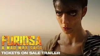 Furiosa: A Mad Max Saga | Tickets on sale now