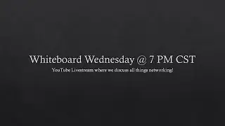 RRTC Whiteboard Wednesday @ 7 PM CST