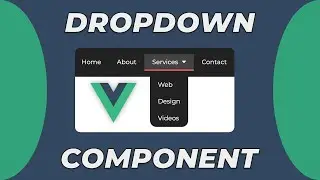 VueJS Dropdown Component | A VueJS Basics Tutorial