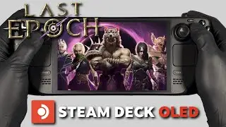Last Epoch | Steam Deck Oled Gameplay | Steam OS