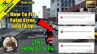 HOW TO FIX GTA IV FATAL ERROR ! DFA DID NOT INITIALIZE PROPERLY IN WINDOWS 10 - Fatal Error Problem