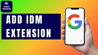 How to Add IDM Extension in Google Chrome