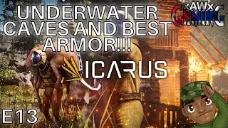 Underwater Caves and Best Armor!!! | ICARUS Open World | E13