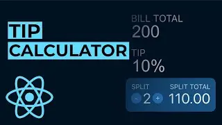 Tip Calculator App Tutorial with React.js