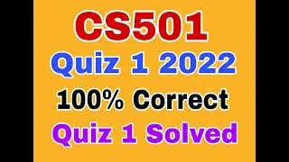 CS501 quiz 1 fall 2022|cs501 quiz 1 solution 2022|cs501 quiz 1 2022