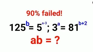 125^b = 5^a-3; 3^a = 81^b+2; ab=? 90% failed to get it right! Can you?