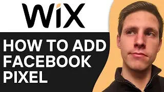 How To Add Facebook Pixel to Wix Website in 2024 | Full Guide