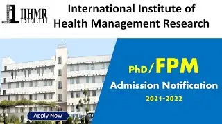 PhD/FPM Admission 2021 in IIHMR Delhi | IIHMR Delhi Admission Notice 2021