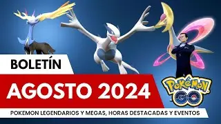 ¡Eventos de Agosto, Pokémon Legendarios y Horas Destacadas de Agosto de 2024 en Pokémon Go!