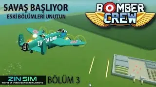 Bomber Crew 3.Bölüm (Savaş Başlıyor)