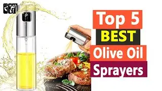 Top 5 Best Olive Oil Sprayers In 2021