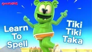LEARN to SPELL Tiki Tiki Taka with Gummibär -  The Gummy Bear Song - Learn English.  ESL For Kids