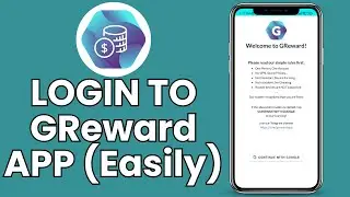 GReward App Sign In: How to Login to Your GReward App?