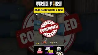 Free Fire New OB46 Update Confirm Date & Time | OB46 Update Kab Aayega | OB 46 New Update Free Fire