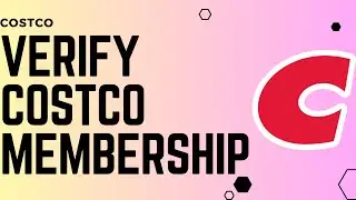 How to Verify Costco Membership !! Costco Membership - 2024 !! Costco Verify Your Membership