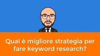 👉 Qual è migliore strategia per fare keyword research con la SEO?