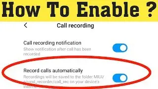 How to Enable or Disable Autocall recording on Redmi Note 8,Poco F2,redmi note 10,Redmi 7,Redmi Note