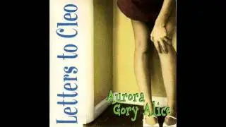 Letters To Cleo- Here And Now